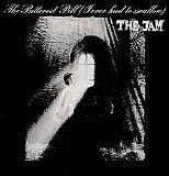 The Jam - The Bitterest Pill (I Ever Had To Swallow)