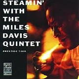 The Miles Davis Quintet - Steamin' With The Miles Davis Quintet
