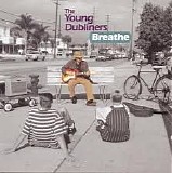 The Young Dubliners - Breathe