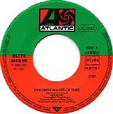 Bette Midler - Favorite Waste Of Time/My Eye On You