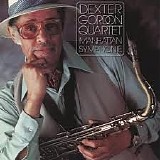 Dexter Gordon Quartet - Manhattan Symphonie