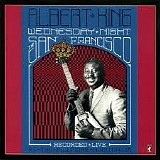 Albert King - Wednesday Night In San Francisco
