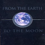 Various artists - From the Earth To the Moon
