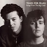 Tears For Fears - Songs From The Big Chair