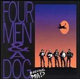 Four Men and a Dog - Barking Mad
