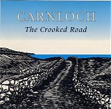 Carnloch - The Crooked Road