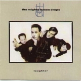 The Mighty Lemon Drops - Laughter