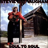 Stevie Ray Vaughan And Double Trouble - Soul To Soul