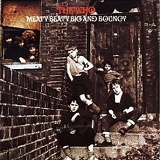 The Who - Meaty Beaty Big And Bouncy