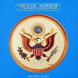 Michael Nesmith & The First National Band - Magnetic South