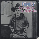 Family - It's Only A Movie