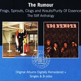 The Rumour - Frogs Sprouts Clogs & Krauts / Purity of Essence