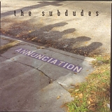 The Subdudes - Annunciation