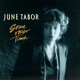 June Tabor - Some Other Time