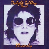 Dwight Twilley Band - Sincerely