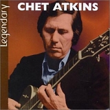 Chet Atkins - Legendary