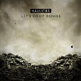 Haujobb - Let's Drop Bombs