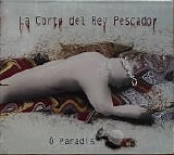 O Paradis - La Corte Del Rey Pescador