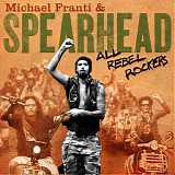 michael franti & spearhead - all rebel rockers