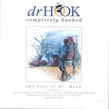 Dr. Hook - Completely Hooked