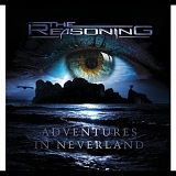 The Reasoning - Adventures In Neverland