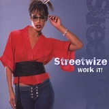 Streetwize - Work It!