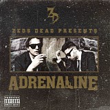 Zeds Dead - Adrenaline EP V0