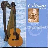 Máire Nà Chathasaigh & Chris Newman - The Carolan Albums