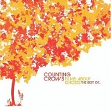 Counting Crows - Films About Ghosts: The Best Of...