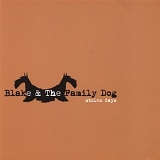 Blake & the Family Dog - Stolen Days