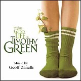 Geoff Zanelli - The Odd Life of Timothy Green