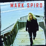 Spiro, Mark - It's A Beautiful Life