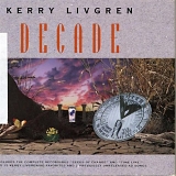 Livgren, Kerry - Decade