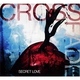 Crossfade - Secret Love