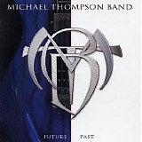 Thompson Band, Michael - Future past