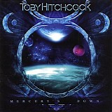 Hitchcock, Toby - Mercury's down