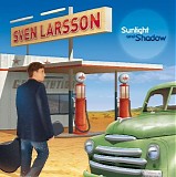 Larsson, Sven - Sunlight and shadow