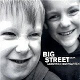 Big Street - Acoustic Kindergarten