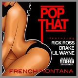 French Montana - Pop That (feat. Rick Ross, Drake & Lil Wayne) - Single