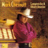 Mark Chestnutt - Longnecks and Short Stories