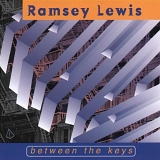 Ramsey Lewis - Between The Keys