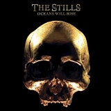 The Stills - Oceans Will Rise