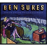 Ben Sures - Field Guide To Loneliness