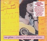 Ian Gillan - Cherkazoo And Other Stories - Limited Edition Digipack ( Metal Mind )