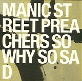 Manic Street Preachers - So Why So Sad