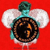 The Brian Jonestown Massacre - The Singles Collection 1992-2011