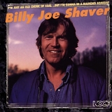 Billy Joe Shaver - I'm Just An Old Chunk Of Coal