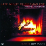 Scott Hamilton - Late Night Christmas Eve - Romantic Sax with Strings
