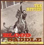 Tex Ritter - Blood On The Saddle - Disc 1
