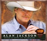 Alan Jackson - Songs Of Love And Heartache 2009